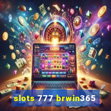 slots 777 brwin365